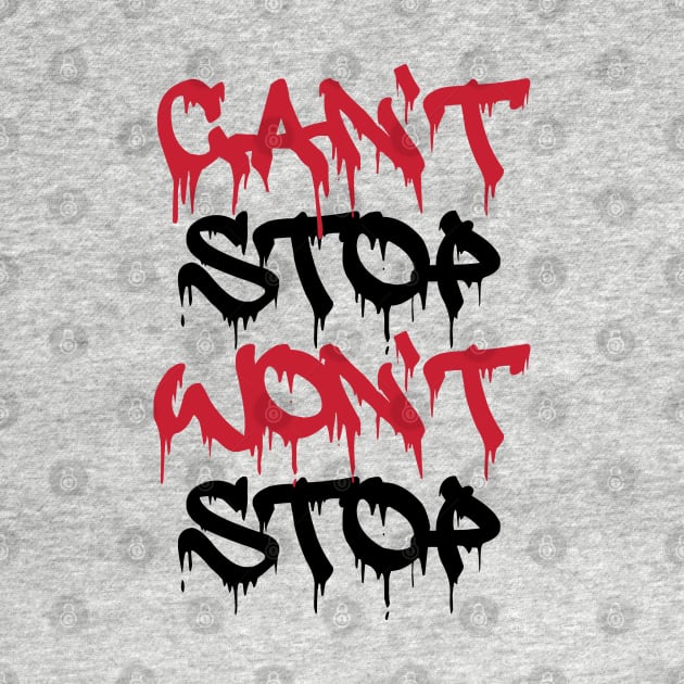 Can't Stop Won't Stop 1D by teeleoshirts